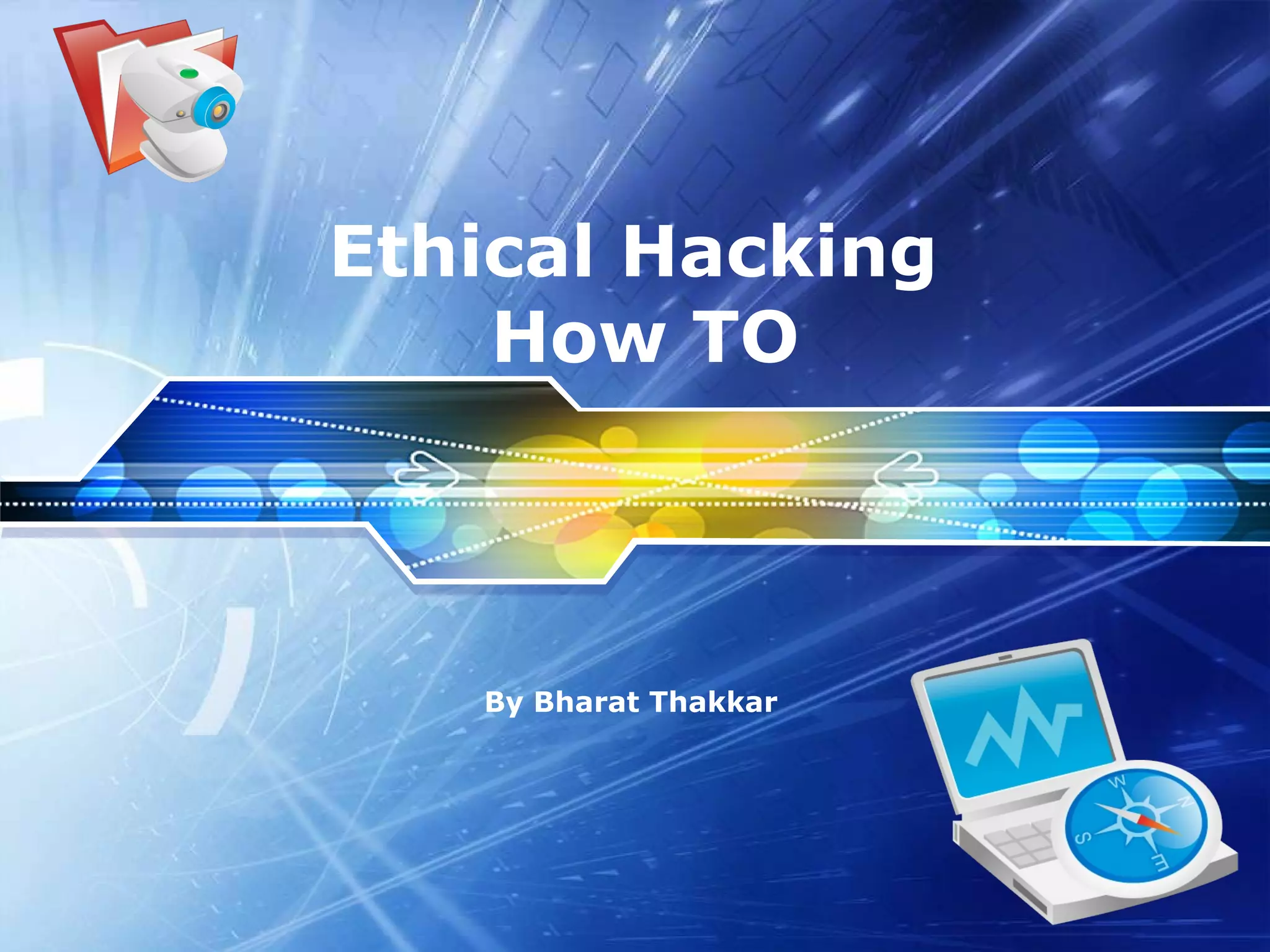 Ethical Hacking  How TO By Bharat Thakkar  
