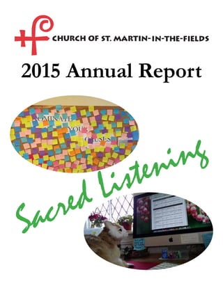 2015 Annual Report
Sacred Listening
 