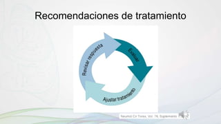 Recomendaciones de tratamiento
 