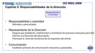 ISO 9001:2008
Capítulo 5. Responsabilidades de la dirección.
• Se deben analizar:
Resultado de auditorías
Retroalimentació...
