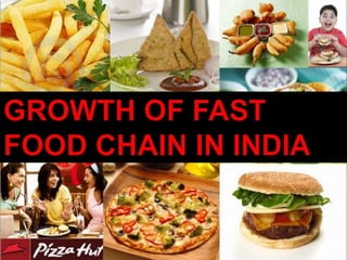 growth of fast food in india | PPTX