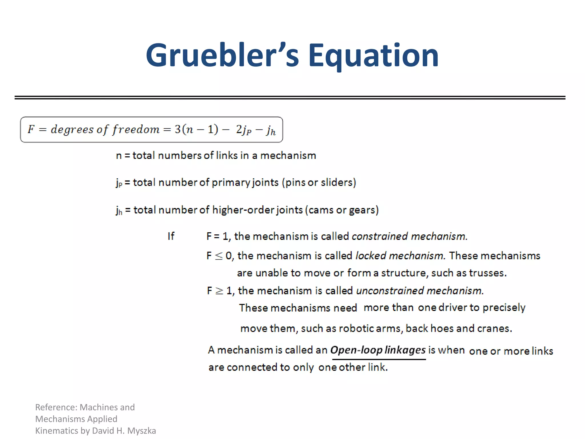 Gruebler’s EquationReference: Machines and Mechanisms Applied Kinematics by David H. Myszka