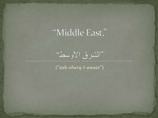 (“ash-sharq-l-awsat”) “Middle East,” “‫الشرق الأوسط”  