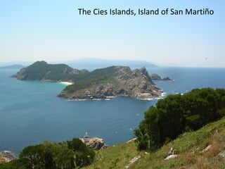 The Cies Islands, Island of San Martiño 