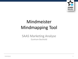 24.09.2013 1
Mindmeister
Mindmapping Tool
SAAS Marketing Analyse
Guntram Bechtold
 