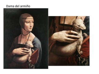 Dama del armiño
 