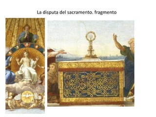 La disputa del sacramento. fragmento
 