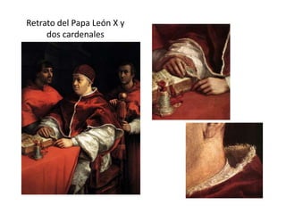 Retrato del Papa León X y
dos cardenales
 