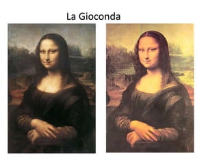 La Gioconda
 