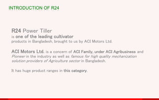 R24 Power Tiller Re-branding ATL & BTL Campaign | PPTX