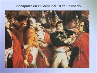 Bonaparte en el Golpe del 18 de Brumario
 