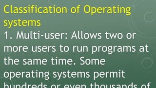 Classifying Operating System TYPES OF COMPUTER AND OPERATING.pptx