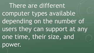 TYPES OF COMPUTER AND OPERATING.pptx