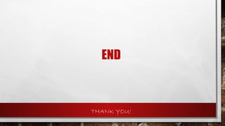 END
THANK YOU!
 