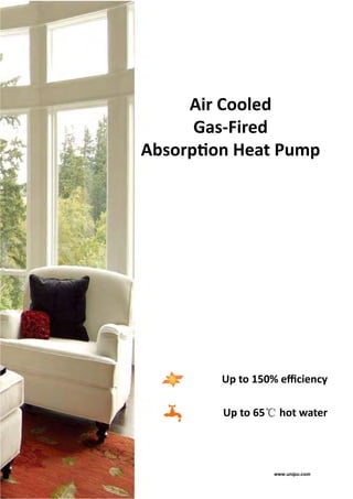 Air Cooled
Gas-Fired




             www.unipu.com
 