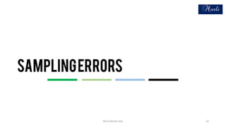 Samplingerrors
Murli Mohan Rao 16