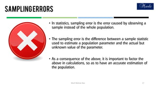 Samplingerrors
Murli Mohan Rao 17
•
•
•