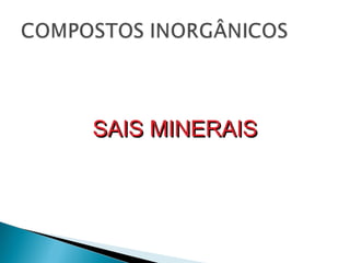 SAIS MINERAIS
 