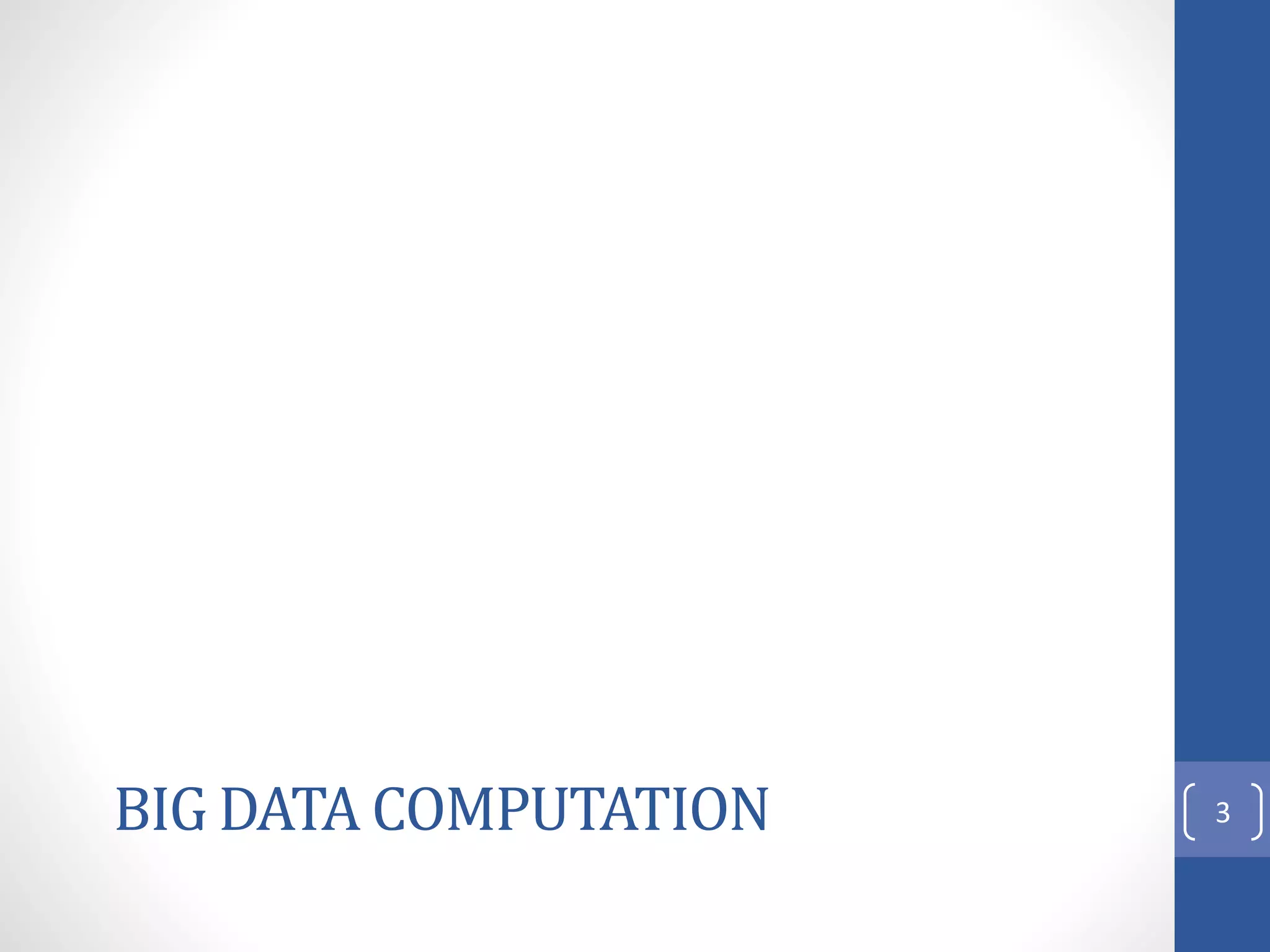 BIG DATA COMPUTATION 3
 