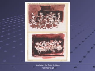 Ana Isabel Rio Tinto de Matos
riotinto@iol.pt
 