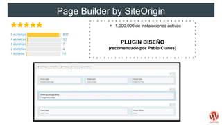 Page Builder by SiteOrigin
+ 1,000.000 de instalaciones activas
PLUGIN DISEÑO
(recomendado por Pablo Cianes)
 