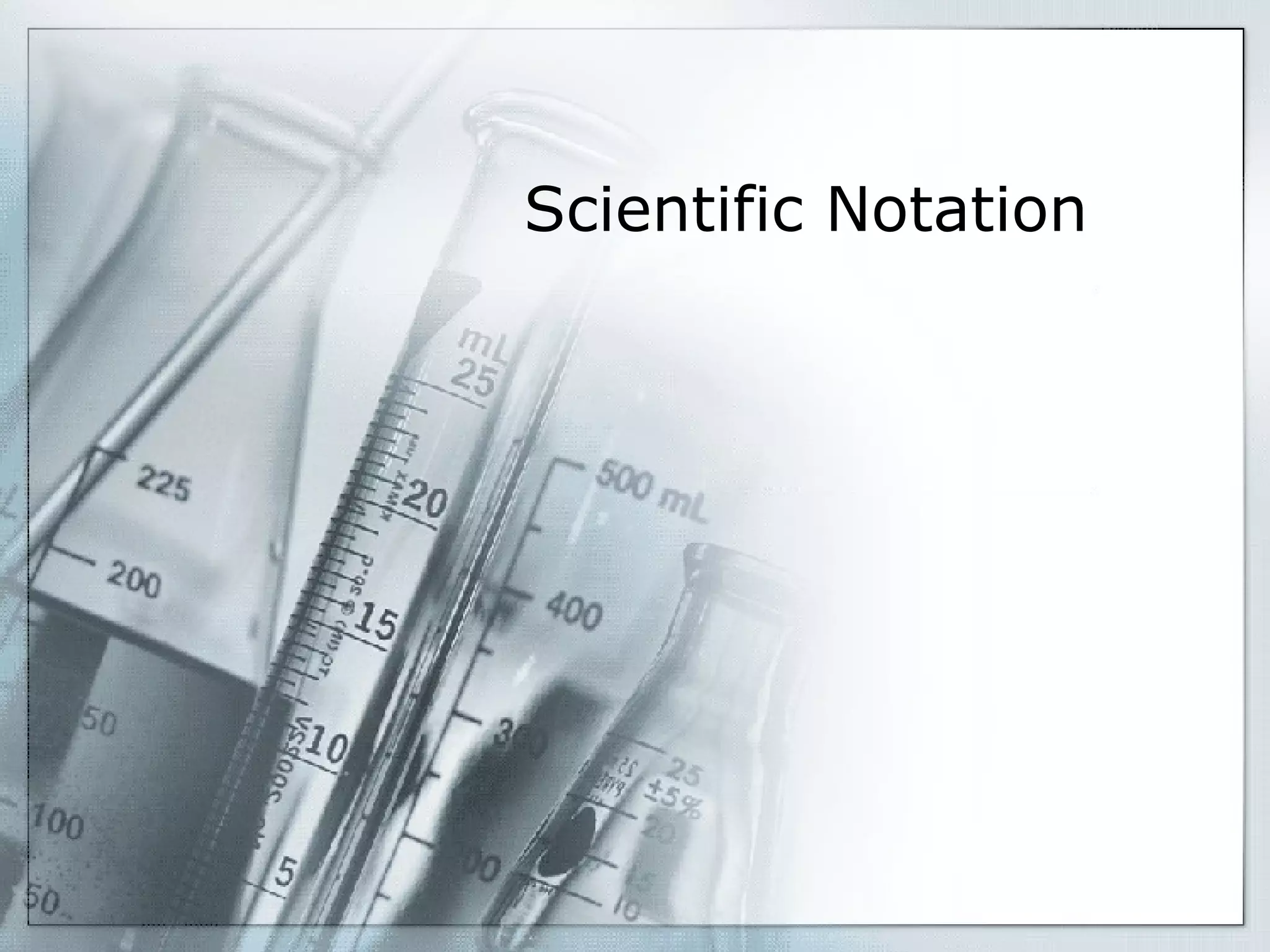 Scientific Notation