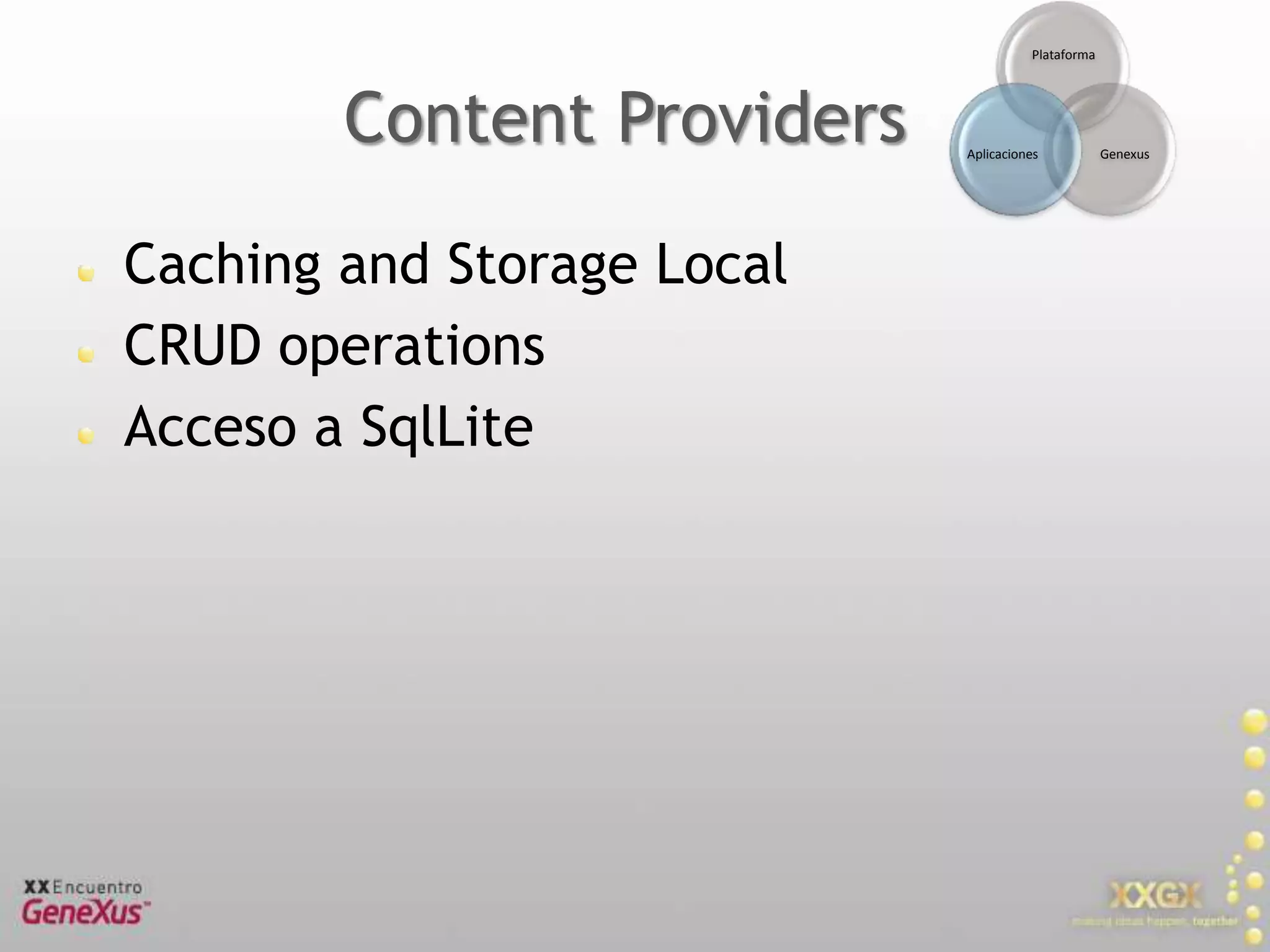 Servicios backgroundAcceso a servicios web (REST)Manejo conectividadProcesamientos costosos