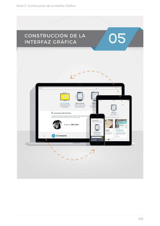 Nivel 5: Construcción de la Interfaz Gráfica
456
 