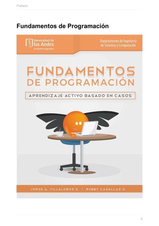Fundamentos de Programación
Prefacio
5
 