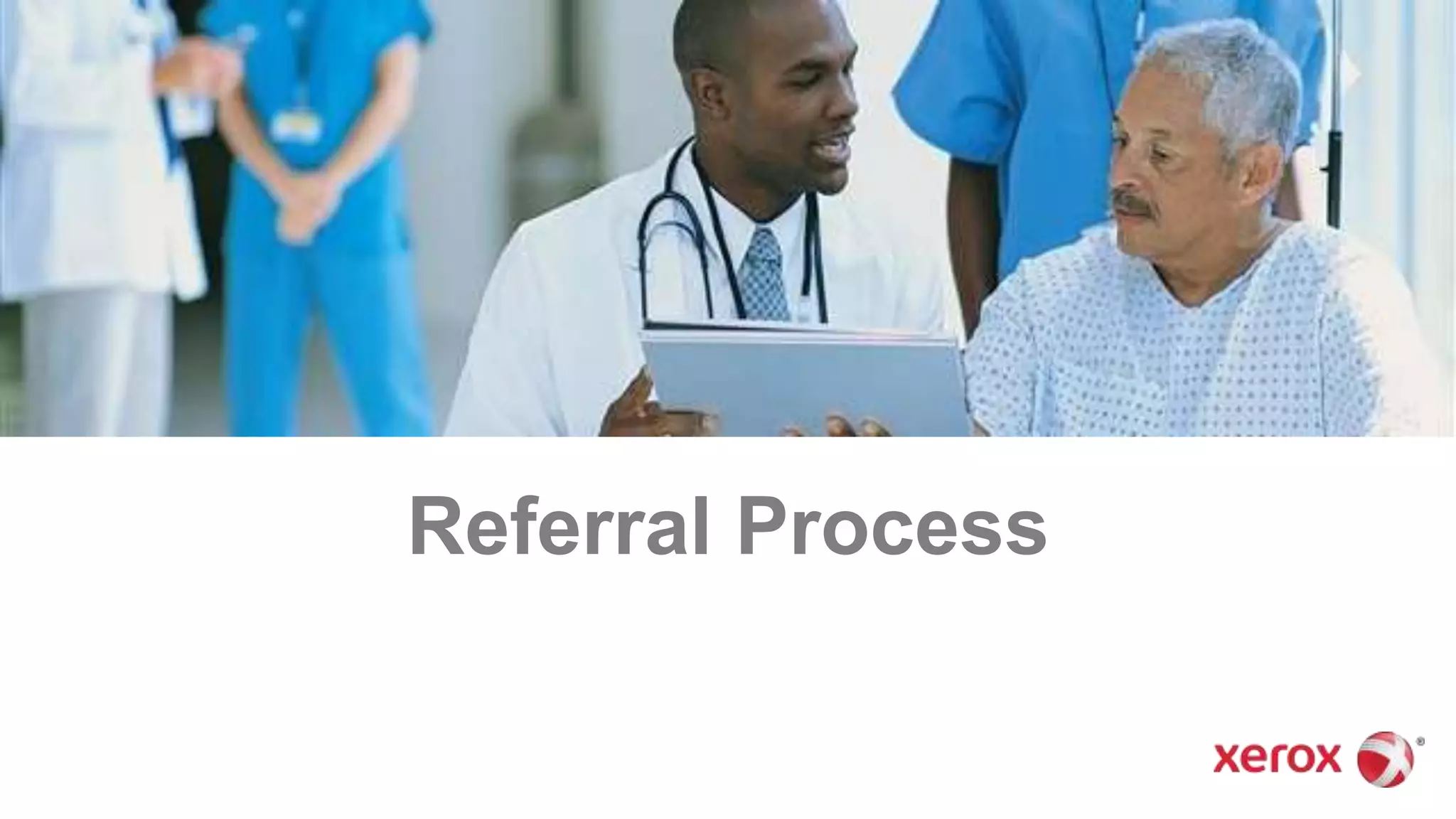 Referral Process
 