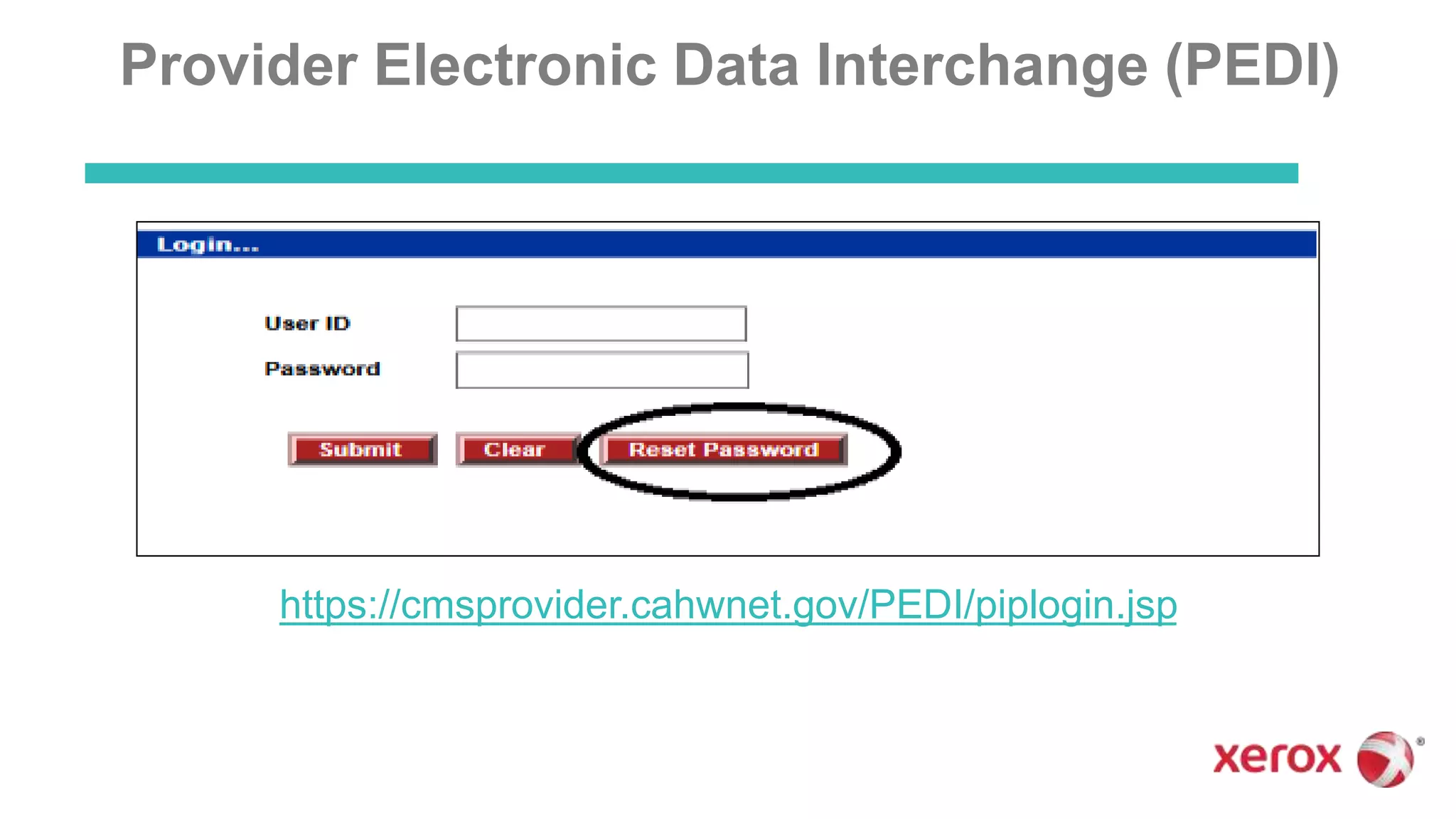 Provider Electronic Data Interchange (PEDI)
https://cmsprovider.cahwnet.gov/PEDI/piplogin.jsp
 