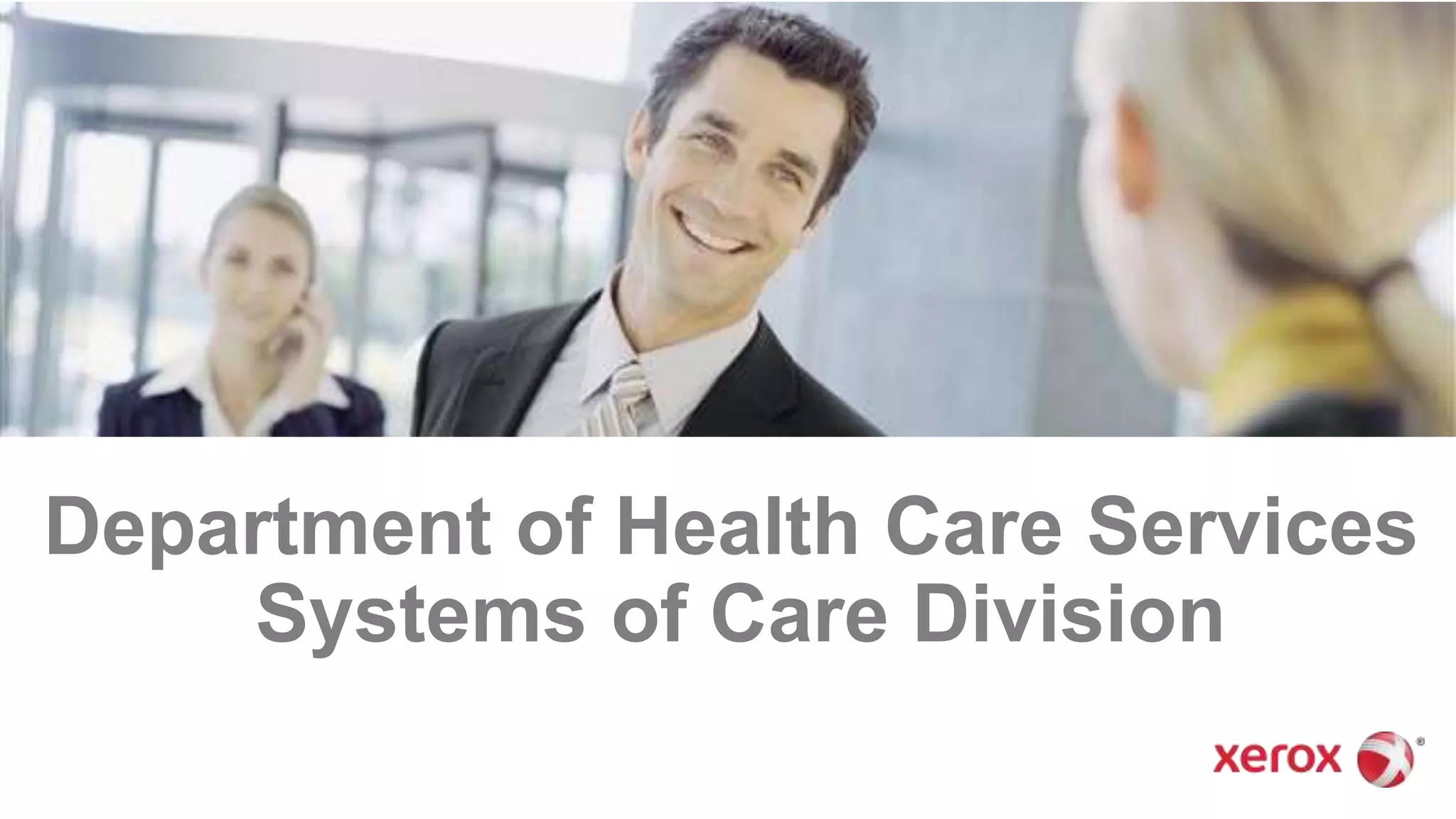 Department of Health Care Services
Systems of Care Division
 