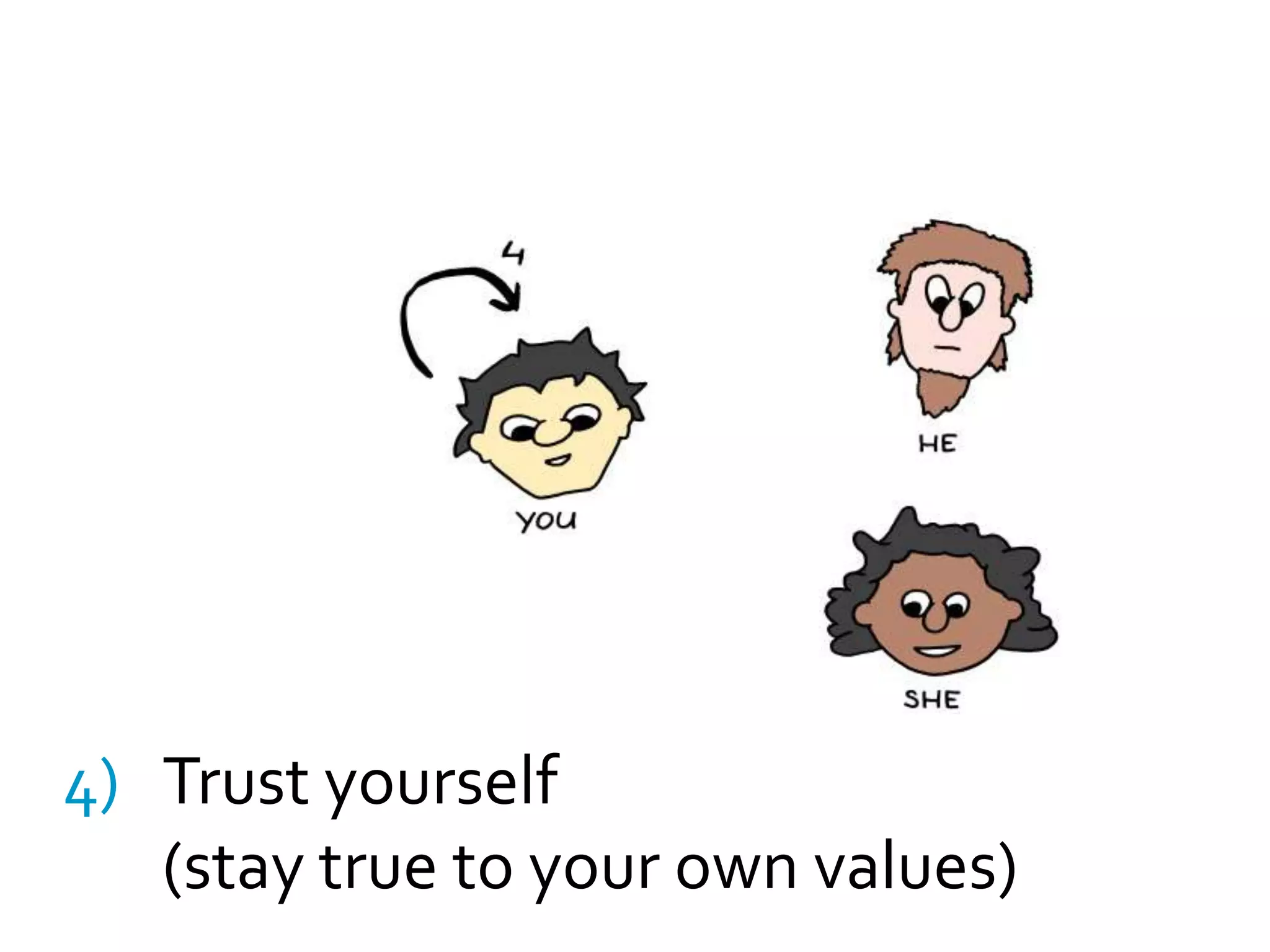 Help people to trust each other(mingle, don’t meddle)