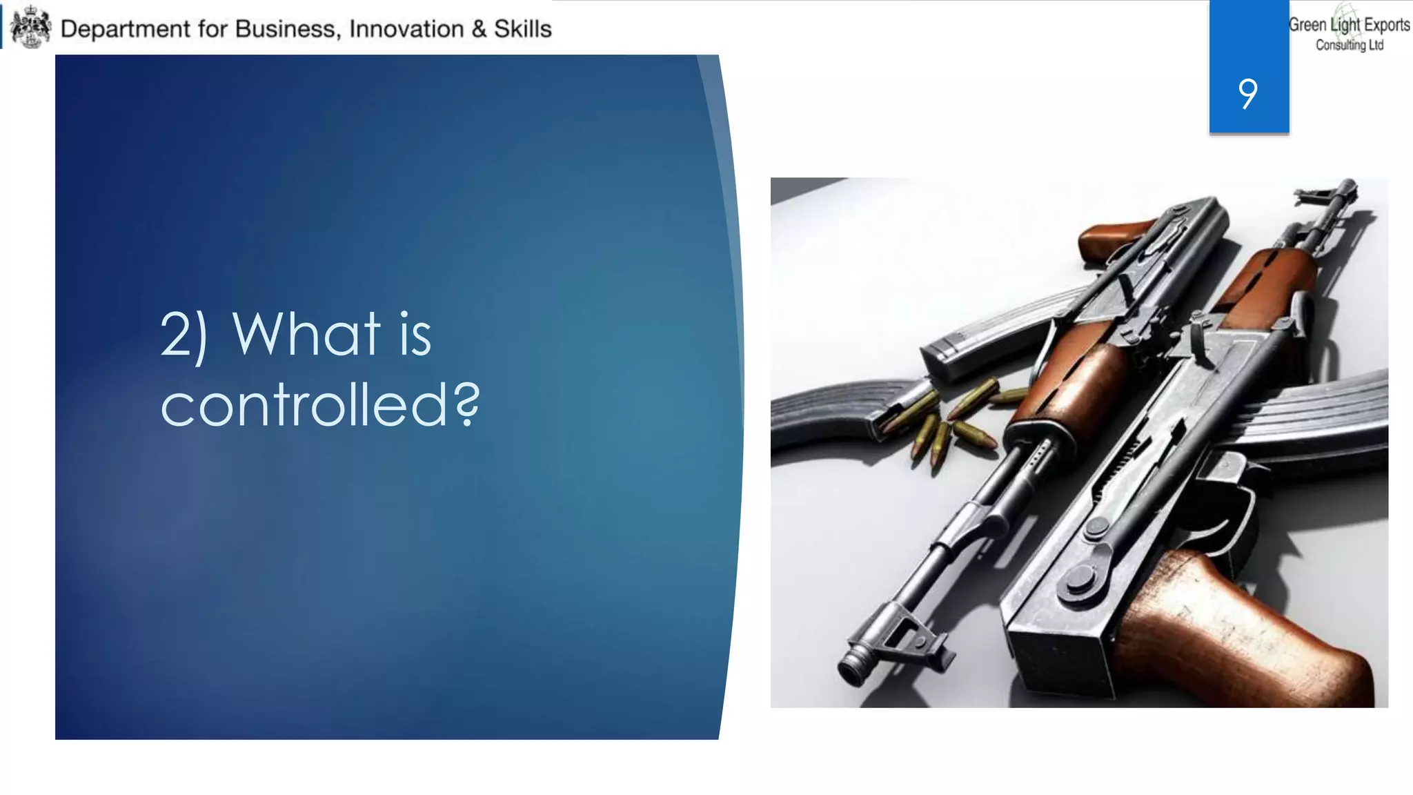 2) What is
controlled?
9
 