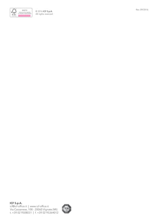 © 2016 ICF S.p.A.
All rights reserved
Rev. 09/2016
 