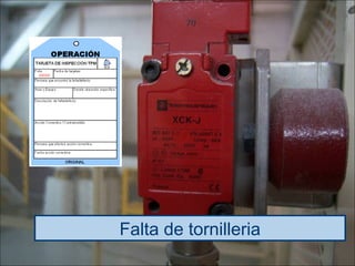 Name of presentation/Date/Initials SCA Consumidor México y Centroamérica
Falta de tornilleria
 