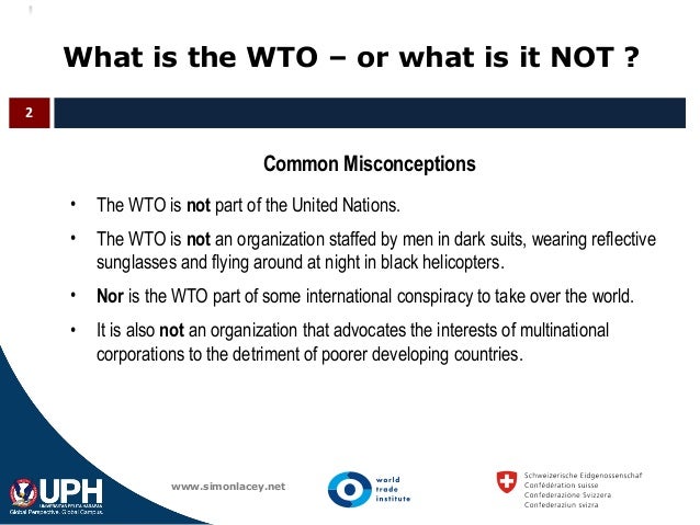 What are the functions of the World Trade Organization?