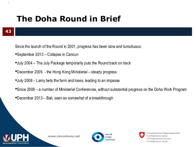 the doha round and wto essay The accession of least developed countries to the world trade organization 88 can the doha round be saved 102 the future and the wto: confronting the. the doha round and wto essay The accession of least developed countries to the world trade organization 88 can the doha round be saved 102 the future and the wto: confronting the.