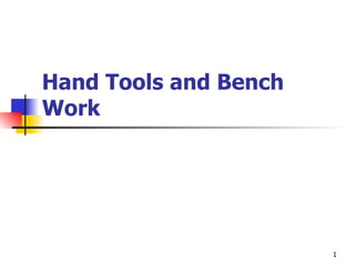 Hand Tools and Bench Work 