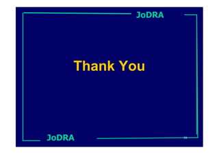 JoDRA




    Thank You



JoDRA              38
 
