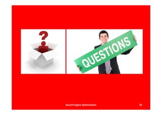 Search Engine Optimization   28
 
