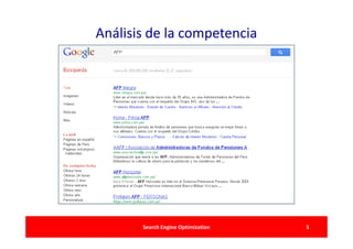 Análisis de la competencia




       Search Engine Optimization   5
 