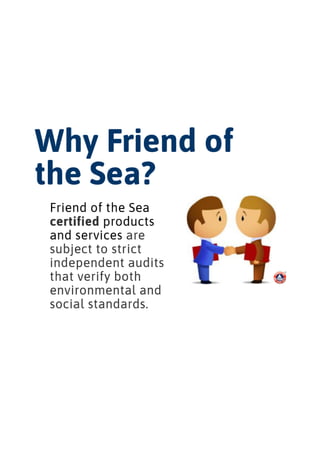 Why Friend of The Sea?
