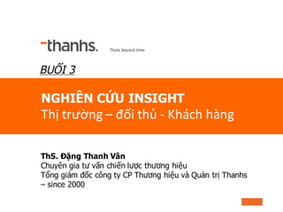 ThS. Đặng Thanh Vân
Chuyên gia tư vấn chiến lược thương hiệu
Tổng giám đốc công ty CP Thương hiệu và Quản trị Thanhs
– sin...