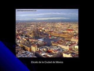Zócalo de la Ciudad de México
 