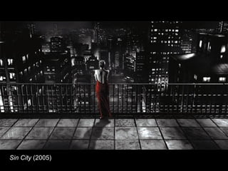 Sin City (2005)

 