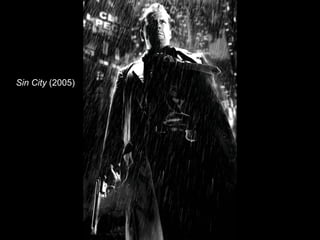 Sin City (2005)

 
