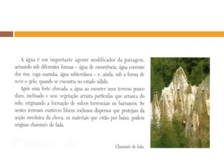 Agentes modeladores da paisagem