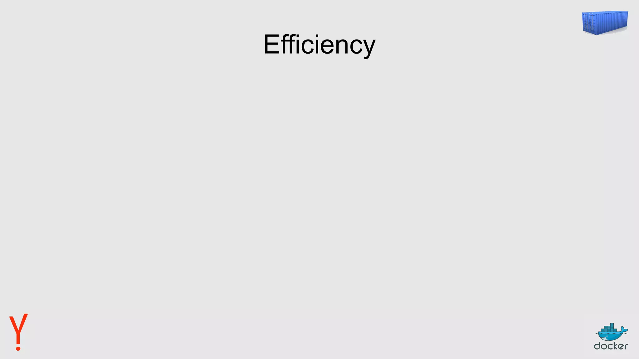 Efficiency
 