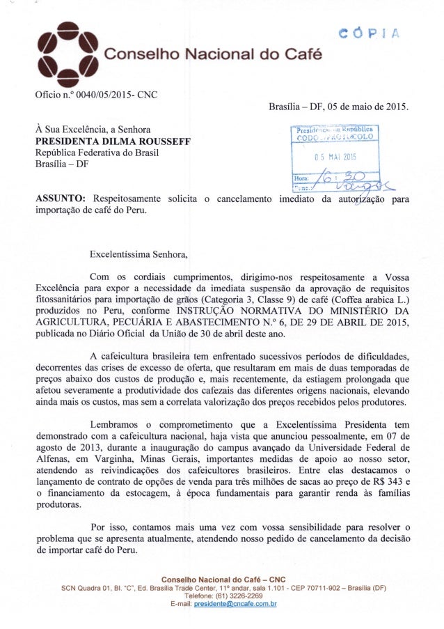 0040  solicita a presidenta dilma rousseff cancelamento imediato da importaçãod e café do peru em 05 05 2015